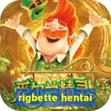 rigbette hentai